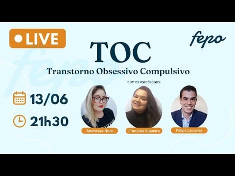 TOC - Transtorno Obsessivo Compulsivo